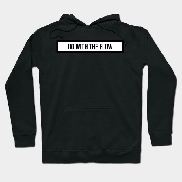 go with the flow Hoodie by emilykroll